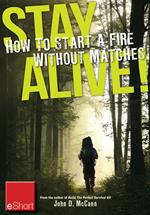 Stay Alive - How to Start a Fire without Matches eShort