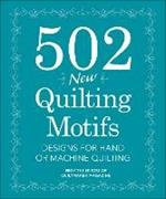 502 New Quilting Motifs: Designs for Hand and Machine Quilting