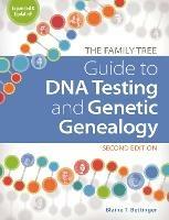The Family Tree Guide to DNA Testing and Genetic Genealogy - Blaine T. Bettinger - cover