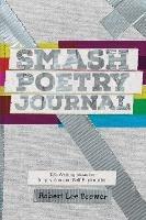 Smash Poetry Journal: 125 Writing Ideas for Inspiration and Self Exploration - Robert Lee Brewer - cover