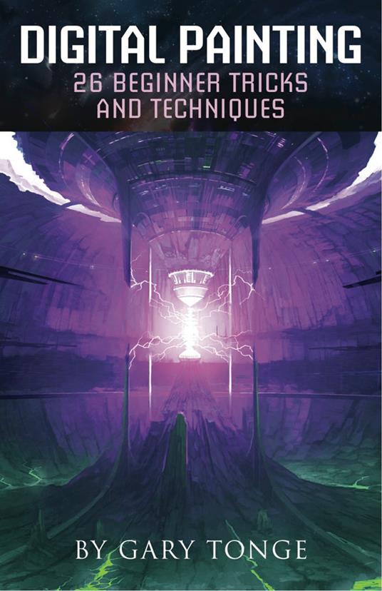 Digital Painting, 26 Beginner Tricks and Techniques