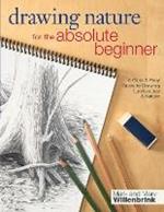Drawing Nature for the Absolute Beginner: A clear and easy guide to drawing landscapes and nature