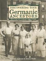 A Genealogist's Guide to Discovering Your Germanic Ancestors