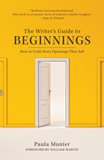 The Writer's Guide to Beginnings
