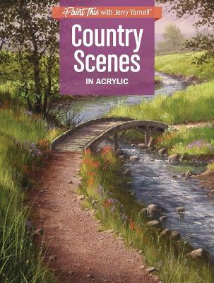 Country Scenes in Acrylic - Jerry Yarnell - cover