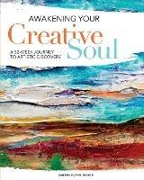 Awakening Your Creative Soul: A 52-Week Journey to Artistic Discovery - Sandra Duran Wilson - cover