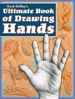 Mark Crilley's Ultimate Book of Drawing Hands - M Crilley - cover