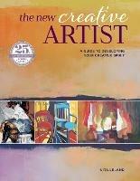 New Creative Artist (new-in-paperback): A Guide to Developing Your Creative Spirit: 25th Anniversary - Nita Leland - cover
