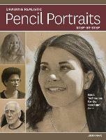 Drawing Realistic Pencil Portraits Step by Step: Basic Techniques for the Head and Face - Justin Maas - cover