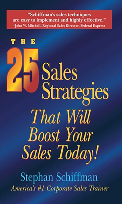 The 25 Sales Strategies That Will Boost Your Sales Today!