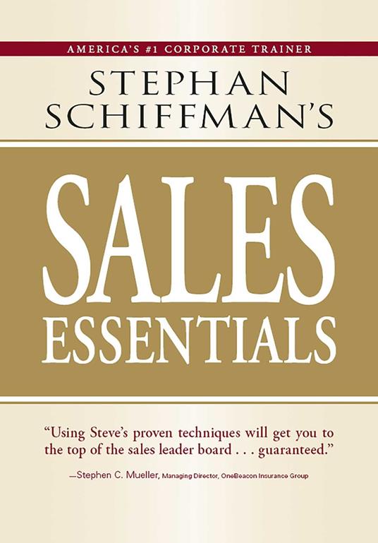 Stephan Schiffman's Sales Essentials