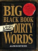 The Big Black Book of Very Dirty Words - Alexis Munier - cover