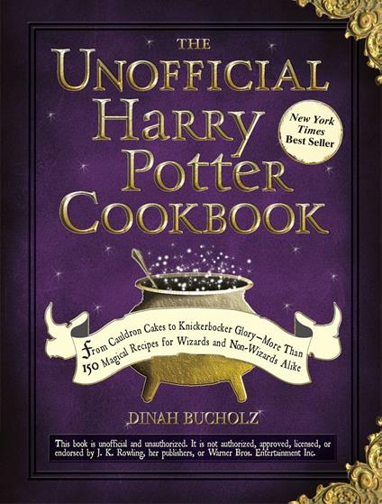 The Unofficial Harry Potter Cookbook - Dinah Bucholz - ebook