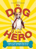 My Dog Is My Hero