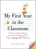 My First Year in the Classroom