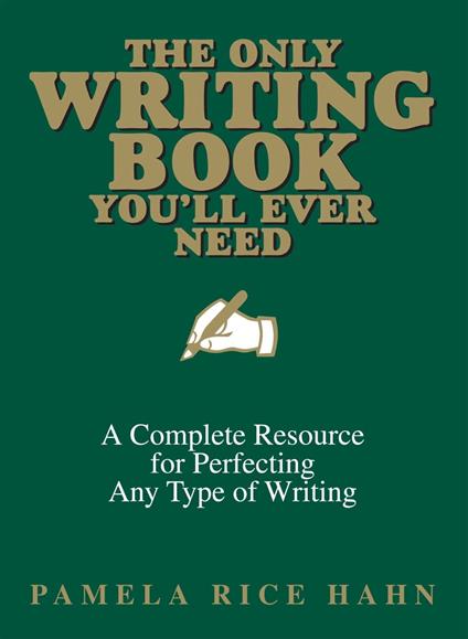 The Only Writing Book You'll Ever Need