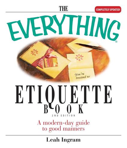 The Everything Etiquette Book