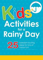 Kids' Activities for a Rainy Day