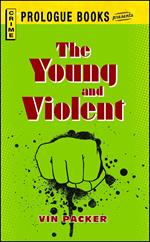The Young and Violent