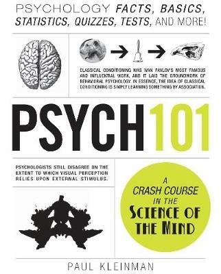 Psych 101: Psychology Facts, Basics, Statistics, Tests, and More! - Paul Kleinman - cover