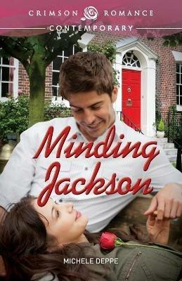 Minding Jackson - Michele Deppe - cover