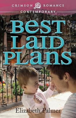 Best Laid Plans - Elizabeth Palmer - cover