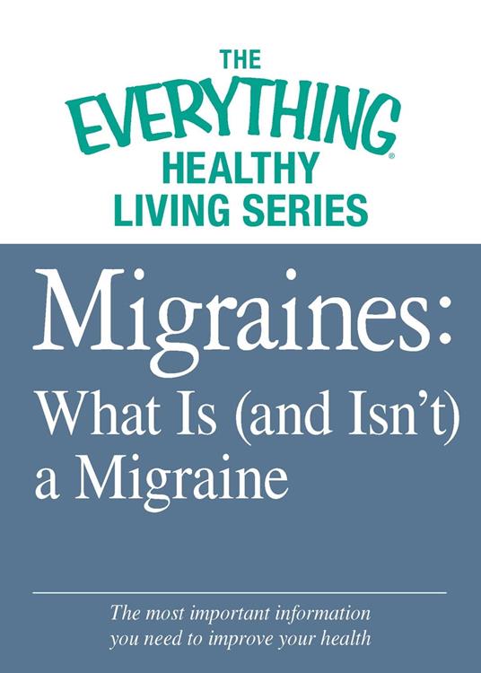 Migraines: What Is (and Isn't) a Migraine