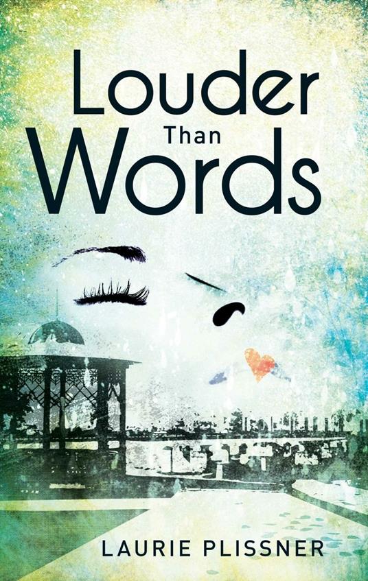 Louder Than Words - Laurie Plissner,Jacquelyn Mitchard - ebook