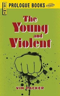Young and Violent - Vin Packer - cover