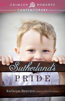 Sutherland's Pride - Kathryn Brocato - cover