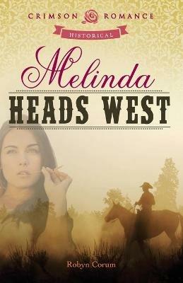Melinda Heads West - Robyn Corum - cover