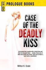Case of the Deadly Kiss