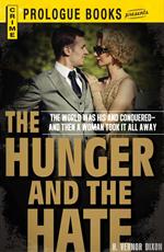 The Hunger and the Hate