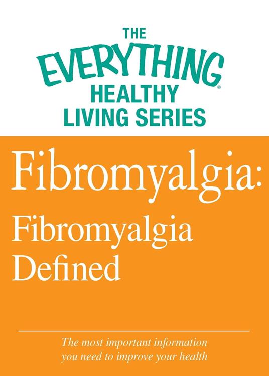 Fibromyalgia: Fibromyalgia Defined