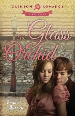 The Glass Orchid - Emma Barron - cover