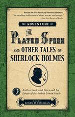 The Adventure of the Plated Spoon and Other Tales of Sherlock Holmes