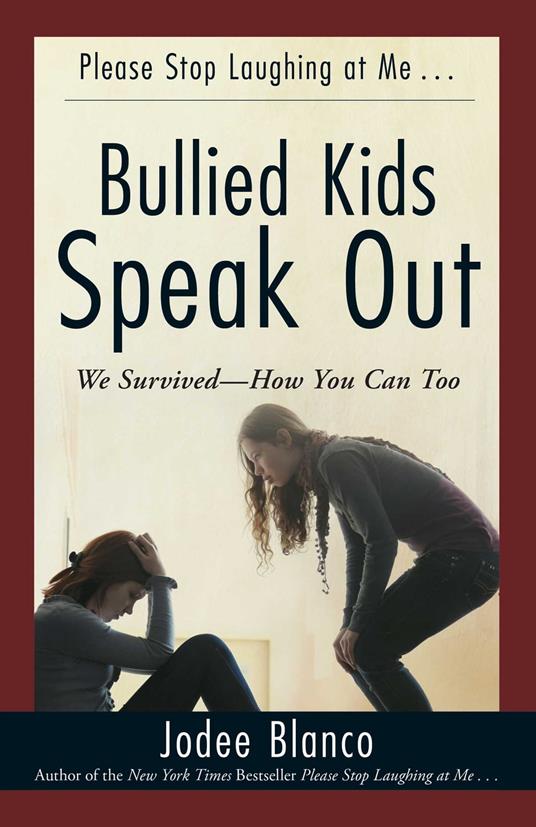 Bullied Kids Speak Out - Jodee Blanco - ebook