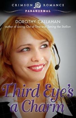 Third Eye's a Charm - Dorothy Callahan - cover