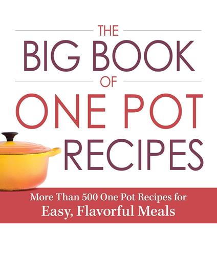 The Big Book of One Pot Recipes