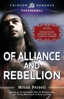 Of Alliance and Rebellion - Micah Persell - cover