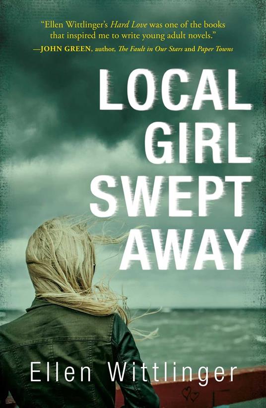 Local Girl Swept Away - Ellen Wittlinger - ebook