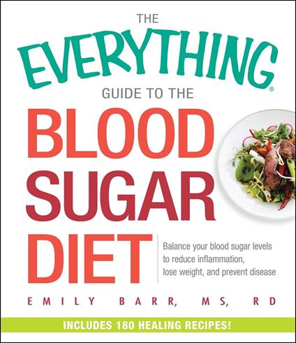 The Everything Guide To The Blood Sugar Diet