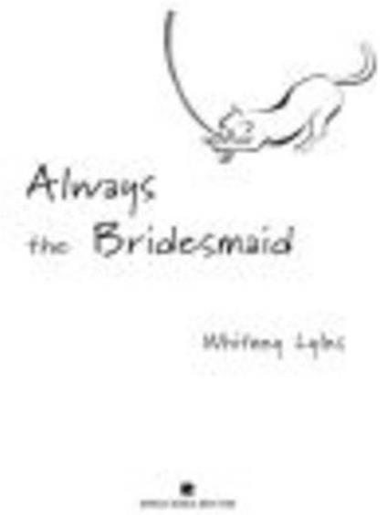 Always the Bridesmaid