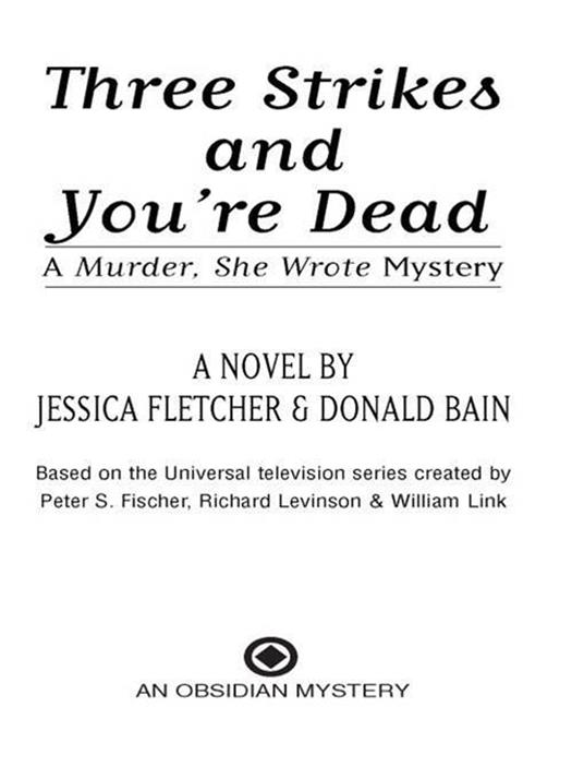 Murder, She Wrote: Three Strikes and You're Dead