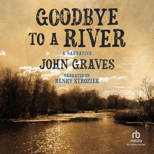 Goodbye to a River
