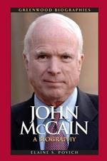 John McCain: A Biography