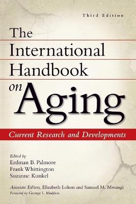 The International Handbook on Aging: Current Research and Developments - cover