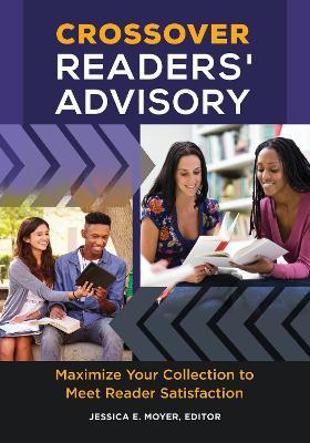 Crossover Readers' Advisory: Maximize Your Collection to Meet Reader Satisfaction - cover