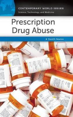 Prescription Drug Abuse: A Reference Handbook - David E. Newton - cover
