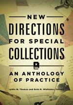New Directions for Special Collections: An Anthology of Practice